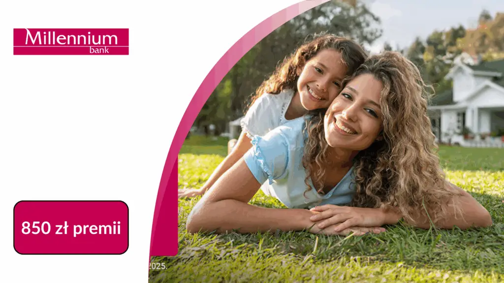 Millenium: zyskaj do 850 zł na konto Millennium 360° i Konto 360° Junior