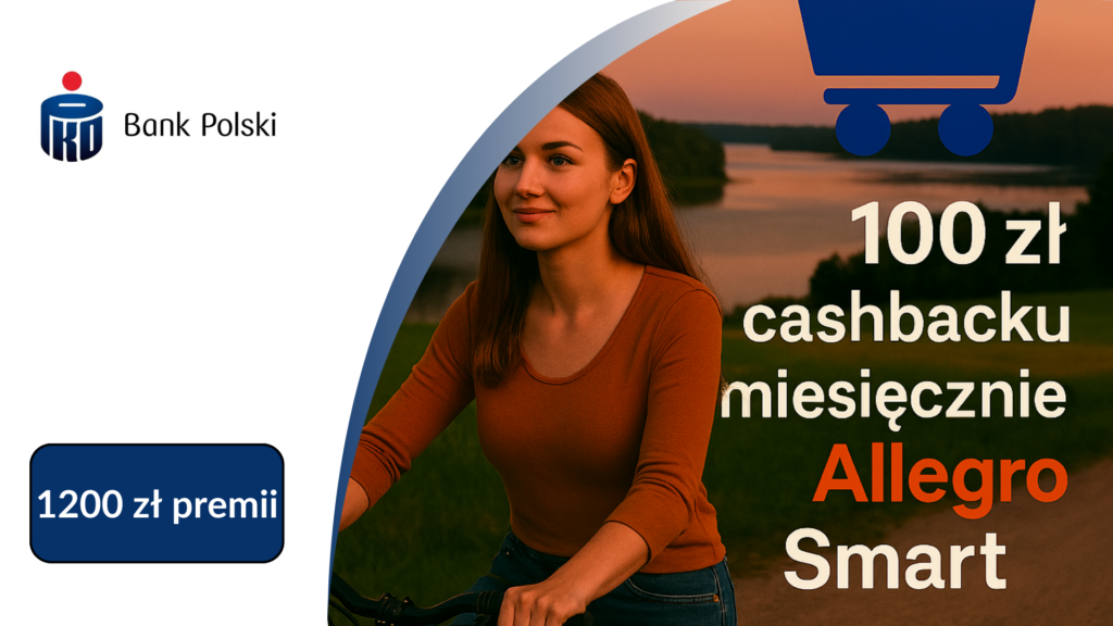 PKO BP + Allegro Klik – nawet 100 zł cashbacku miesięcznie i 6 miesięcy Allegro Smart! za 1 zł